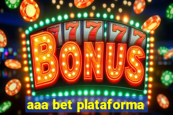 aaa bet plataforma